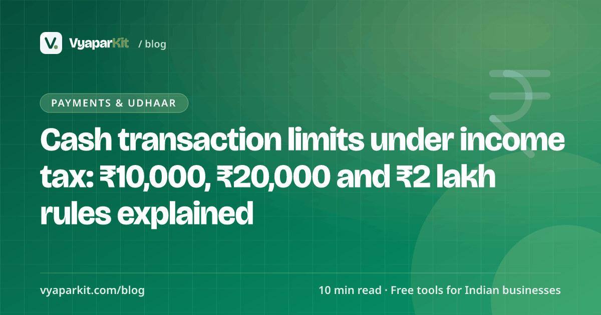 Cash transaction limits under income tax: ₹10,000, ₹20,000 and ₹2 lakh rules explained