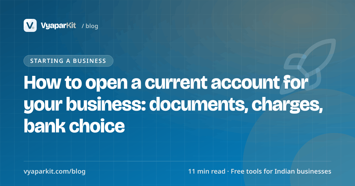How to open a current account for your business: documents, charges, bank choice