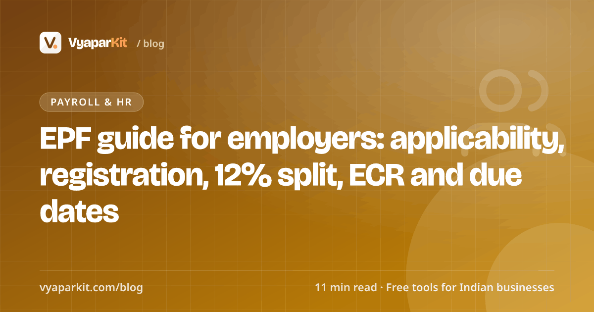 EPF guide for employers: applicability, registration, 12% split, ECR and due dates