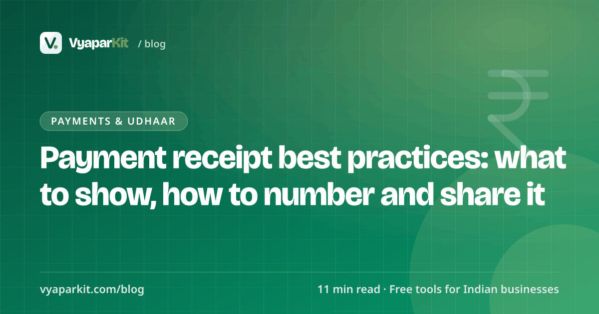 Payment receipt best practices: what to show, how to number and share it