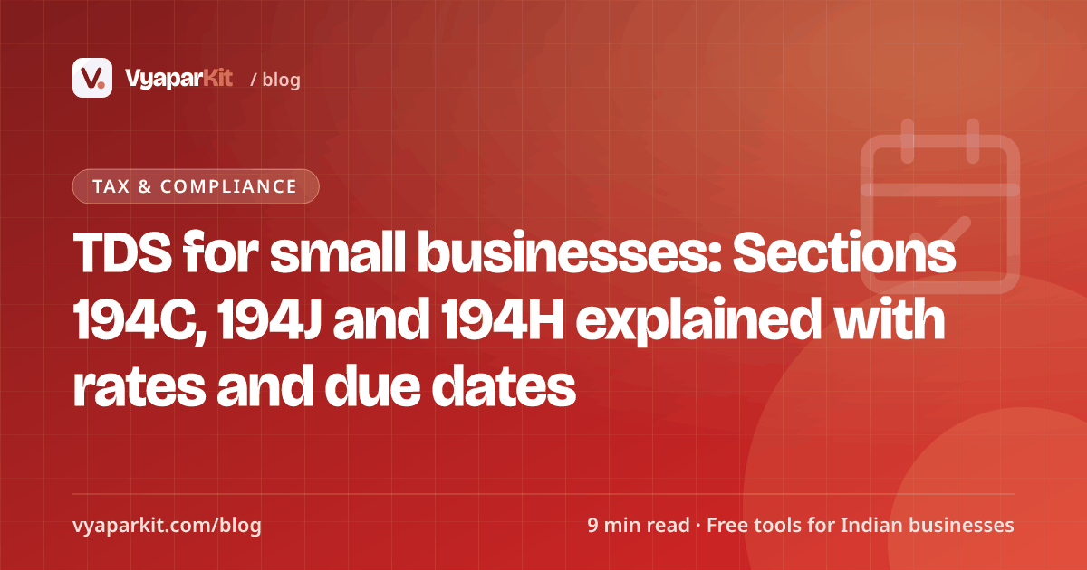 TDS for small businesses: Sections 194C, 194J and 194H explained with rates and due dates